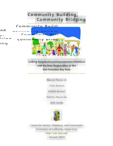 Community Building, Community Bridging Linking Neighborhood Improvement Initiatives and the New Regionalism in the San Francisco Bay Area