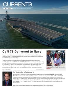 6 l 5 lA weekly publication of Newport News Shipbuilding CVN 78 Delivered to Navy Newport News Shipbuilding delivered Gerald R. Ford (CVN 78) to the U.S. Navy on