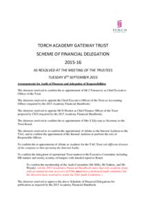 TORCH ACADEMY GATEWAY TRUST SCHEME OF FINANCIAL DELEGATIONAS RESOLVED AT THE MEETING OF THE TRUSTEES TUESDAY 8TH SEPTEMBER 2015 Arrangements for Audit of Finances and delegation of Responsibilities