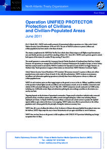 North Atlantic Treaty Organization Fact Sheet Operation UNIFIED PROTECTOR Protection of Civilians and Civilian-Populated Areas
