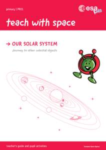 primary | PR01  teach with space OUR SOLAR SYSTEM Journey to other celestial objects