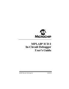 ICD2PDF.book Page i Friday, November 9, 2007 3:21 PM  MPLAB® ICD 2