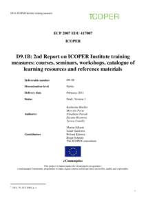 D9.1b ICOPER Institute training measures  ECP 2007 EDUICOPER  D9.1B: 2nd Report on ICOPER Institute training