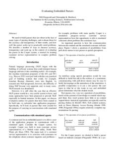 Evaluating Embedded Parsers Will Fitzgerald and Christopher K. Riesbeck The Institute for the Learning Sciences, Northwestern University Evanston, Illinois, USA 60201 {fitzgerald, riesbeck}@ils.nwu.edu