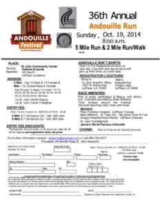 36th Annual Sunday , Oct. 19, 2014 8:00 a.m. 5 Mile Run & 2 Mile Run/Walk Not 5K