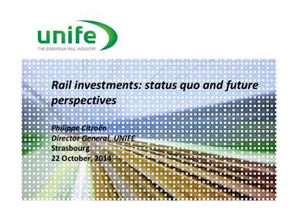 Rail industry / Union des Industries Ferroviaires Européennes / Third railway package / Financial market / Transport / Land transport / Rail transport