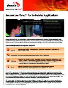 SecureCore Tiano™ for Embedded Applications Happy moments embedded in every ride Embedded Solutions Embedded computing touches every
