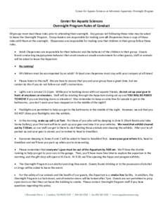 Center for Aquatic Sciences at Adventure Aquarium, Overnight Program  Center for Aquatic Sciences Overnight Program Rules of Conduct All groups must read these rules prior to attending their overnight. Any groups not fol