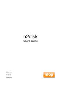 n2disk User’s Guide n2disk v.2.6 Jun 2016 © 