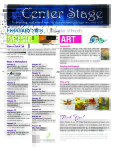 FEBRUARY 2016 | Calendar of Events  MUSIC ART Easel Artist