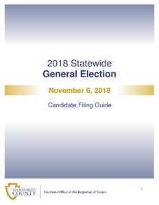 2018 Statewide General Election November 6, 2018 Candidate Filing Guide  1