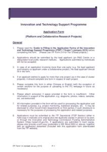 Innovation and Technology Support Programme Application Form (Platform and Collaborative Research Projects) General 1.