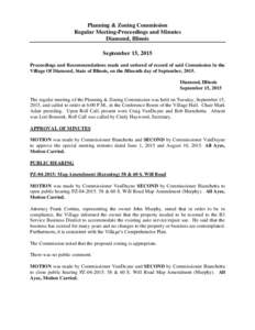 Planning & Zoning Commission Regular Meeting-Proceedings and Minutes Diamond, Illinois September 15, 2015 Proceedings and Recommendations made and ordered of record of said Commission in the Village Of Diamond, State of 