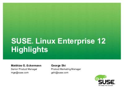 SUSE Linux Enterprise 12 Highlights ® Matthias G. Eckermann
