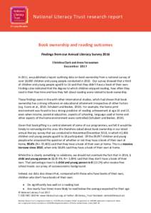 National Literacy Trust research report  Book ownership and reading outcomes Findings from our Annual Literacy Survey 2016 Christina Clark and Anne Teravainen December 2017