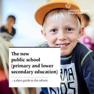 The new public school (primary and lower secondary education) – a short guide to the reform The new elementary school – a short guide to the reform · 1