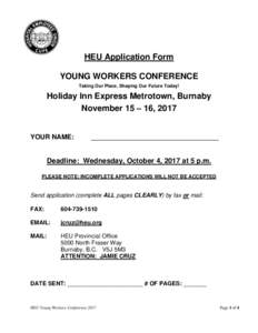 HEU Application Form YOUNG WORKERS CONFERENCE Taking Our Place, Shaping Our Future Today! Holiday Inn Express Metrotown, Burnaby November 15 – 16, 2017