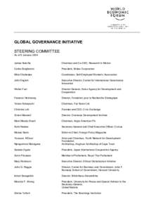 GLOBAL GOVERNANCE INITIATIVE STEERING COMMITTEE As of 5 January 2004 James Balsillie  Chairman and Co-CEO, Research In Motion