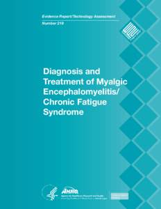 Evidence Report/Technology Assessment Number 219 Diagnosis and Treatment of Myalgic Encephalomyelitis/