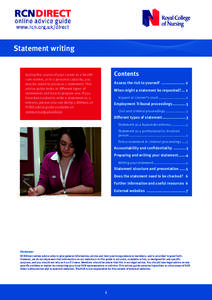 Statement writing Contents During the course of your career as a health care worker, or in a personal capacity, you may be asked to produce a statement. This