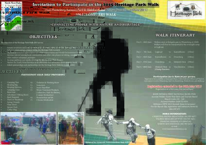 Invitation to Participate in the 2015 Heritage Park Walk From Pilanesberg National Park to Madikwe Game Reserve from 4th – 8th JuneKILOMETERS WALK “CONNECTING PEOPLE WITH NATURE AND HERITAGE”  WALK ITINE