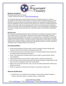 Business Architect  Tennessee Department of Treasury To apply, submit your resume to: 
