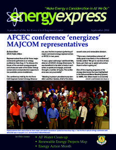A product of the Air Force Civil Engineer Center  September 2014 AFCEC conference ‘energizes’ MAJCOM representatives