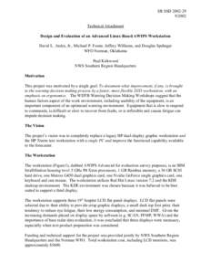 SR SSDTechnical Attachment Design and Evaluation of an Advanced Linux-Based AWIPS Workstation David L. Andra, Jr., Michael P. Foster, Jeffrey Williams, and Douglas Speheger WFO Norman, Oklahoma