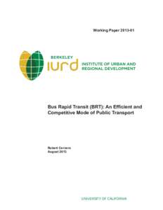 Working PaperBus Rapid Transit (BRT): An Efficient and Competitive Mode of Public Transport  Robert Cervero