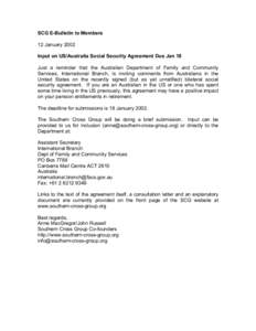 SCG E-Bulletin to Members 12 January 2002 Input on US/Australia Social Security Agreement Due Jan 18 Just a reminder that the Australian Department of Family and Community Services, International Branch, is inviting comm