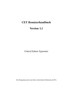 CET Benutzerhandbuch Version 1.1 Critical Edition Typesetter  Ein Programmsystem zum Satz textkritischer Editionen auf PCs