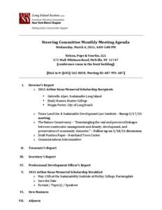 Steering Committee Monthly Meeting Agenda Wednesday, March 4, 2015, 4:00-5:00 PM Nelson, Pope & Voorhis, LLC 572 Walt Whitman Road, Melville, NYconference room in the front building) [Dial-in #: (, M