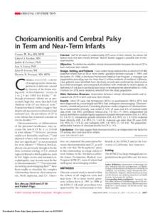 ORIGINAL CONTRIBUTION  Chorioamnionitis and Cerebral Palsy in Term and Near-Term Infants Yvonne W. Wu, MD, MPH Gabriel J. Escobar, MD