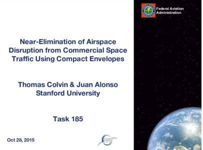 Federal Aviation Administration Near-Elimination of Airspace Disruption from Commercial Space Traffic Using Compact Envelopes