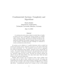 Combinatorial Auctions: Complexity and Algorithms Martin Bichler Department of Informatics Technische Universit¨at M¨ unchen, Germany
