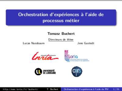 Orchestration d’exp´ eriences ` a l’aide de processus m´ etier Tomasz Buchert