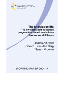 The knowledge lift: The Swedish adult education program that aimed to eliminate low worker skill levels  James Albrecht