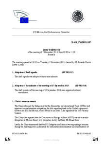EU-Mexico Joint Parliamentary Committee  D-MX_PV[removed]DRAFT MINUTES of the meeting of 7 November 2013, from[removed]to 11.30