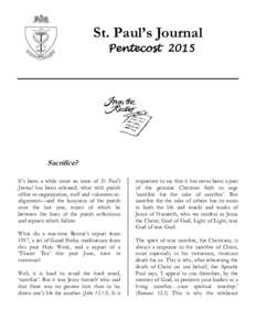 St. Paul’s Journal Pentecost 2015 Sacrifice? It’s been a while since an issue of St. Paul’s Journal has been released, what with parish
