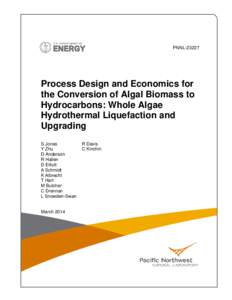 PNNLProcess Design and Economics for the Conversion of Algal Biomass to Hydrocarbons: Whole Algae Hydrothermal Liquefaction and