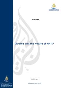Report  Ukraine and the Future of NATO Mark N. Katz* Al Jazeera Center for Studies