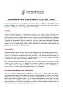 Guidelines for the Presentation of Essays and Theses The following guidelines are required for the presentation of essays and theses in the Institute, unless otherwise indicated by the examiner. These should be read in c