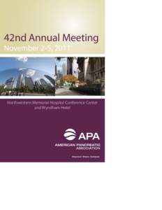 42nd Annual Meeting November 2-5, 2011 Northwestern Memorial Hospital Conference Center and Wyndham Hotel