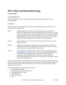 OP 6: Clean and Renewable Energy  4 points available  A. Credit Rationale  This credit recognizes institutions that support the development and use of energy from clean and  renewable sources.