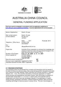 AUSTRALIA-CHINA COUNCIL GENERAL FUNDING APPLICATION This form must be completed in accordance with the application guidelines at: www.dfat.gov.au/acc/guidelines.html#how Incorrect applications will not be accepted.  Name
