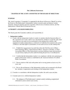 The California Endowment CHARTER OF THE AUDIT COMMITTEE OF THE BOARD OF DIRECTORS PURPOSE The Audit Committee (“Committee”) is appointed by the Board of Directors (“Board”) to advise the Board on The Endowment’