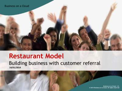Business on a Cloud  Restaurant Model Building business with customer referral[removed]