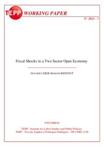 WORKING PAPER N° Fiscal Shocks in a Two Sector Open Economy OLIVIER CARDI, ROMAIN RESTOUT