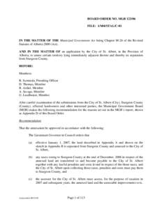 BOARD ORDER NO. MGB[removed]FILE: AN04/STAL/C-01 IN THE MATTER OF THE Municipal Government Act being Chapter M-26 of the Revised Statutes of Alberta[removed]Act). AND IN THE MATTER OF an application by the City of St. Alber