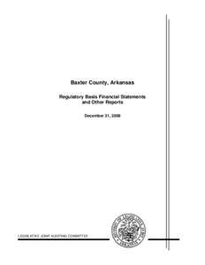Baxter County, Arkansas Regulatory Basis Financial Statements and Other Reports December 31, 2009  LEGISLATIVE JOINT AUDITING COMMITTEE
